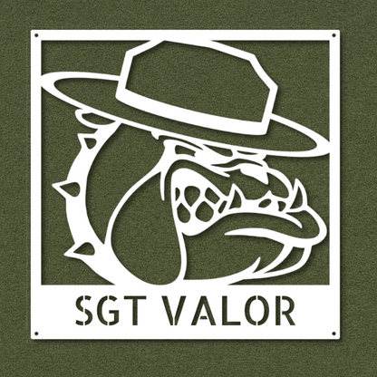 Sgt Valor Bulldog - Steel Sign