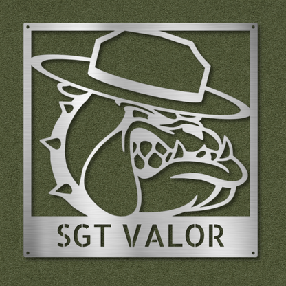 Sgt Valor Bulldog - Steel Sign